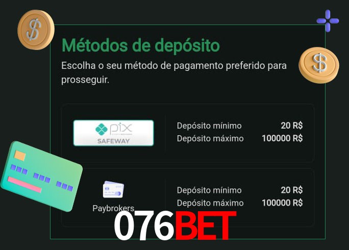 O cassino 076bet oferece uma grande variedade de métodos de pagamento