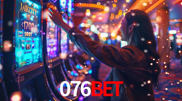 Sinta a adrenalina dos jogos de cassino com 076bet